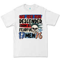 White we are not descended from a fearful me Premium Tee - MaliasSmallBusiness