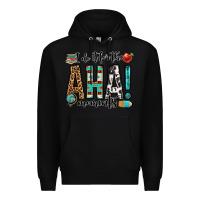 Black i do it for the aha moments teacher Premium Hoodie - OliviaCreatesArt