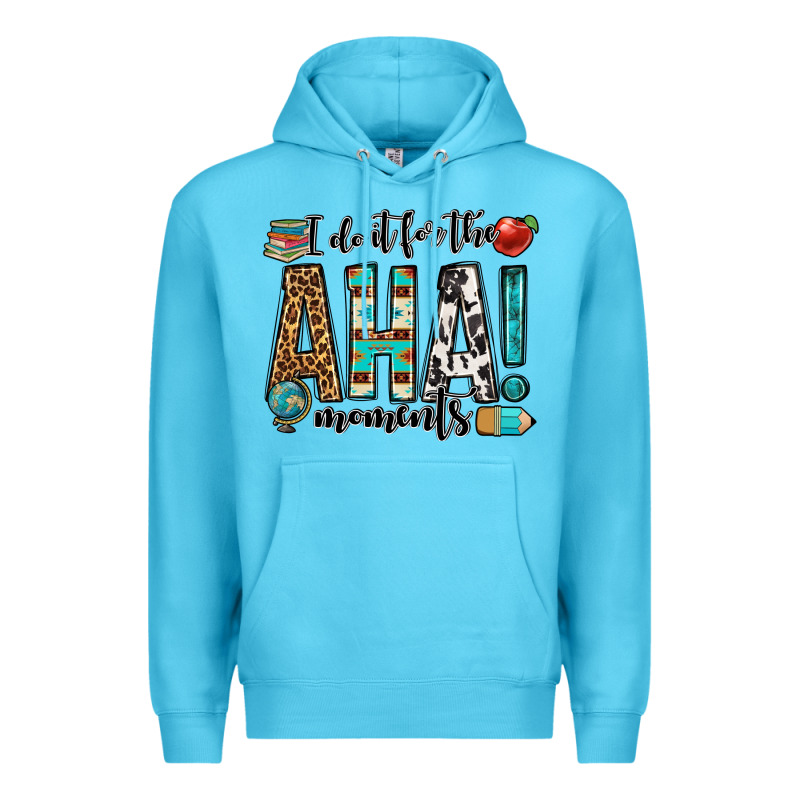 I Do It For The Aha Moments Teacher Premium Hoodie by OliviaCreatesArt | Teevron