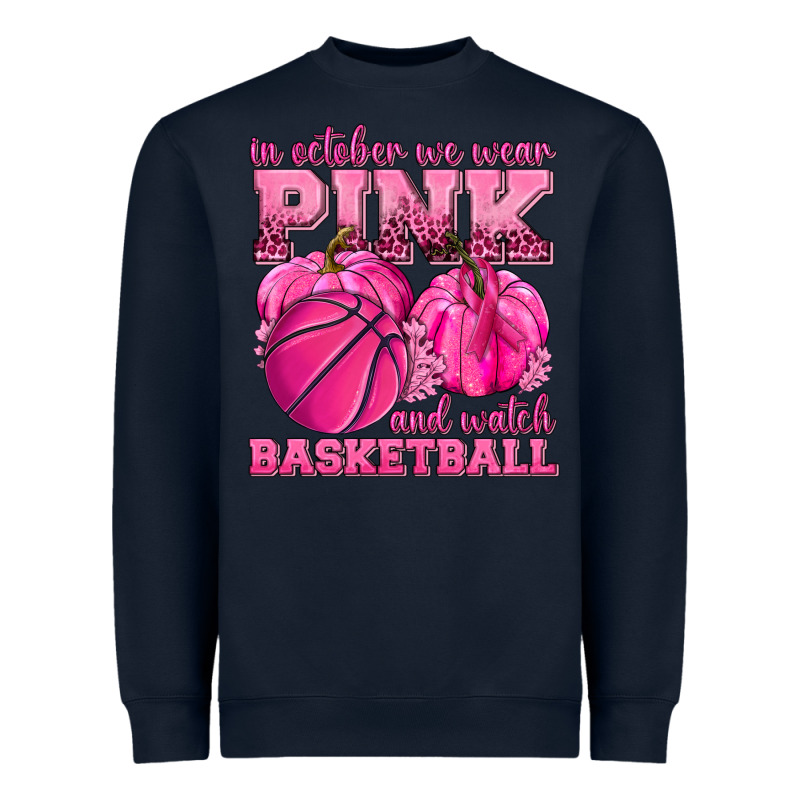 In October We Wear Pink And Watch Basketball Heavyweight Sweatshirt by texasbilliewilder | Teevron