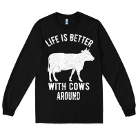 Black Life Is Better With Cows Around Long Sleeve Tee - Bettercallsaul