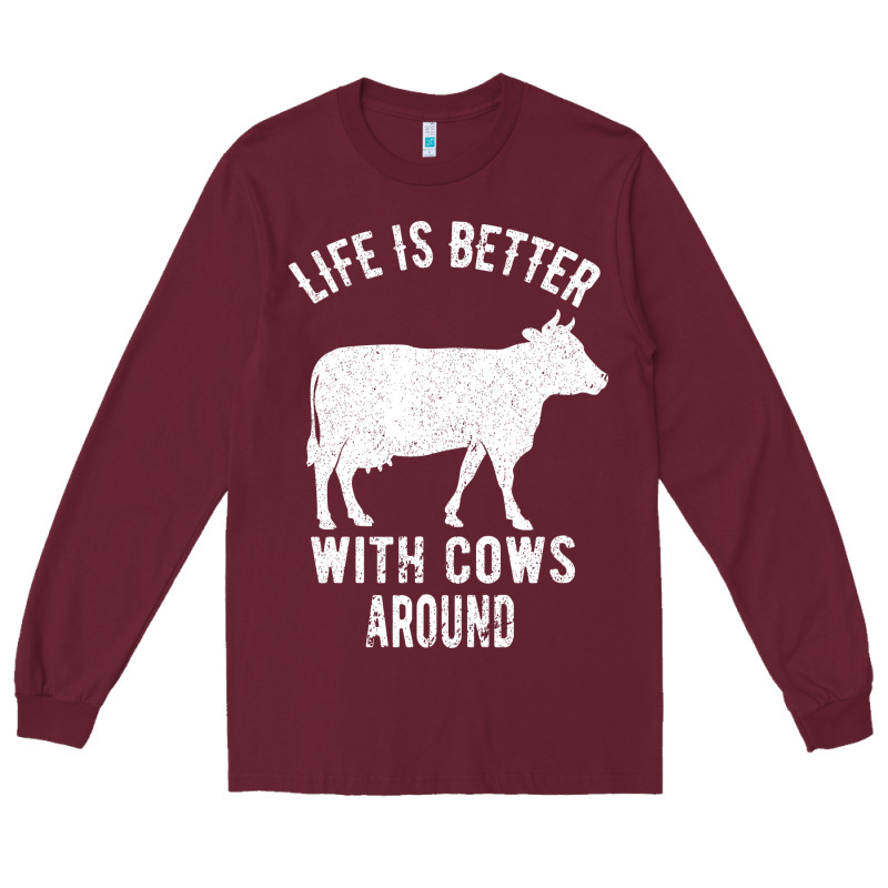 Life Is Better With Cows Around Long Sleeve Tee by Bettercallsaul | Teevron