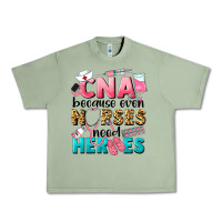 Oil Green Western CNA Because Nurses Need Heroes Urban Heavy Tee - LillyAllenDesigns