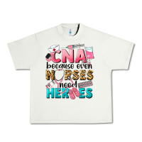 Pistachio Western CNA Because Nurses Need Heroes Urban Heavy Tee - LillyAllenDesigns