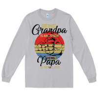Moon Dust Being Grandpa İs An Honor Being Papa İs Priceless Long Sleeve Tee - Bettercallsaul