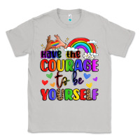 Moon Dust courage to be yourself rainbow message Classic Tee - LillyAllenDesigns
