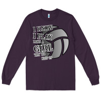 Plum I Know I Play Like A Girl Try To Keep Up Volleyball Long Sleeve Tee - Bettercallsaul