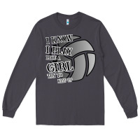 Smoke I Know I Play Like A Girl Try To Keep Up Volleyball Long Sleeve Tee - Bettercallsaul