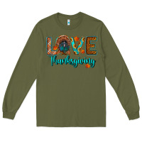 Army Green love thanksgiving turkey Long Sleeve Tee - RanaPortraitStore