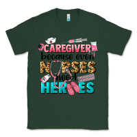 Sports Green caregiver because nurses need heroes Classic Tee - LillyAllenDesigns