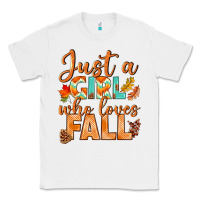 White just a girl who loves fall Classic Tee - BundleAndBundleShop