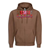 Chestnut Mommy is my valentine mother's day Zipper Hoodie - HowdyJamesFarm