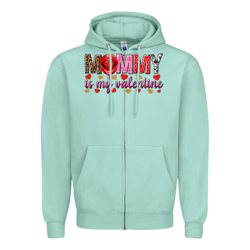 Mommy Is My Valentine Mother's Day Zipper Hoodie by HowdyJamesFarm | Teevron