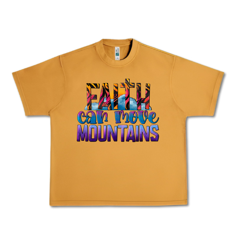 Faith Can Move Mountains Urban Heavy Tee by LillyAllenDesigns | Teevron