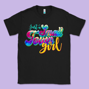 Just A Small Town Girl Classic Tee Designed By Jahusdesignshop