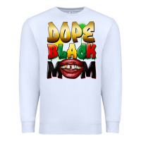 White dope black mom Premium Sweatshirt - FaDigitalArtStudio