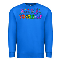 True Royal Western Dare To Be Yourself LGBTQ Premium Sweatshirt - BundleAndBundleShop