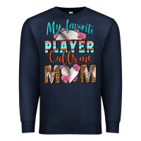 Navy My Favorite Player Calls Me Mom Premium Sweatshirt - BundleAndBundleShop