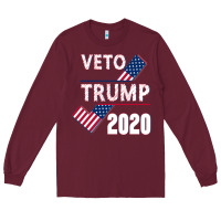 Burgundy Veto Trump 2020 Long Sleeve Tee - Bettercallsaul