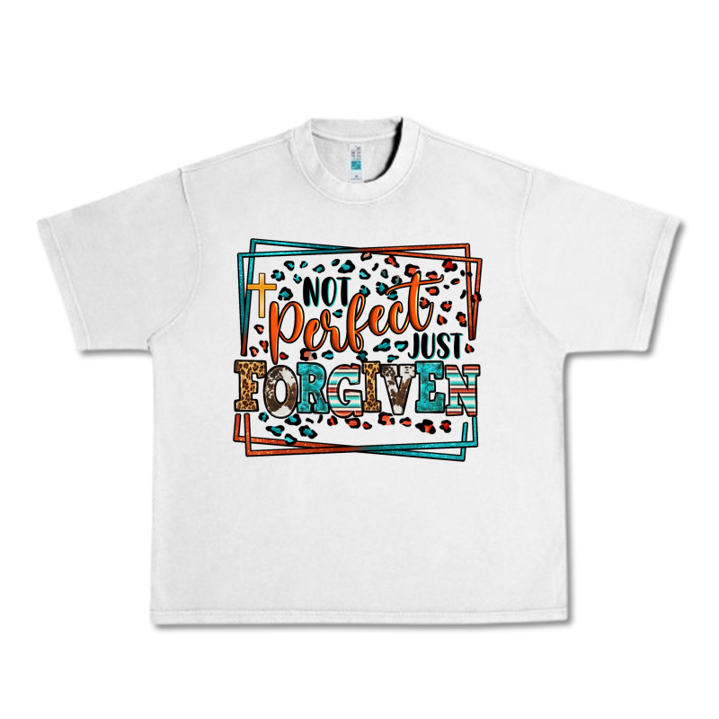 Not Perfect Just Forgiven Urban Heavy Tee by LillyAllenDesigns | Teevron