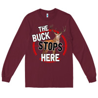 Burgundy The Bucks Stops Here Long Sleeve Tee - Bettercallsaul