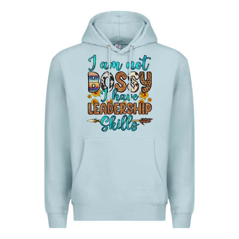 I Am Not Bossy I Have Leadership Skills Premium Hoodie by OliviaCreatesArt | Teevron