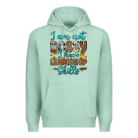 Seafoam i am not bossy i have leadership skills Premium Hoodie - OliviaCreatesArt