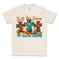 Natural fall for jesus he never leaves Classic Tee - BundleAndBundleShop