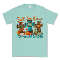 Seafoam fall for jesus he never leaves Classic Tee - BundleAndBundleShop