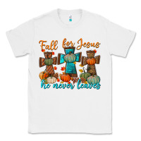 White fall for jesus he never leaves Classic Tee - BundleAndBundleShop