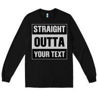 Black Straight Outta Your Text Long Sleeve Tee - Bettercallsaul