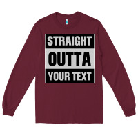 Burgundy Straight Outta Your Text Long Sleeve Tee - Bettercallsaul