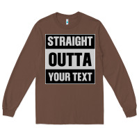 Chestnut Straight Outta Your Text Long Sleeve Tee - Bettercallsaul