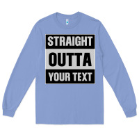 Colony Blue Straight Outta Your Text Long Sleeve Tee - Bettercallsaul