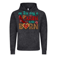 On This Day A Queen Was Born Vintage Hoodie | Teevron