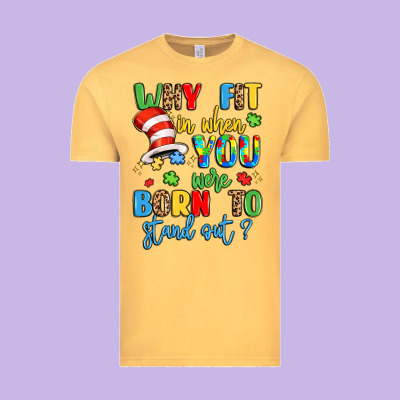 Why Fit In When You Were Born To Stand Out Vintage Tee Designed By Lillyallendesigns