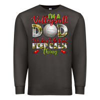 Smoke I'm a Volleyball Dad we don't do that keep calm Premium Sweatshirt - BundleAndBundleShop