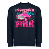 Navy In October We Wear Pink Truck Heavyweight Sweatshirt - texasbilliewilder