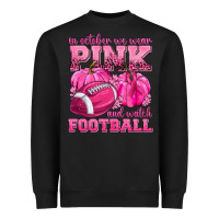 Black In October We Wear Pink Watch Football Heavyweight Sweatshirt - texasbilliewilder