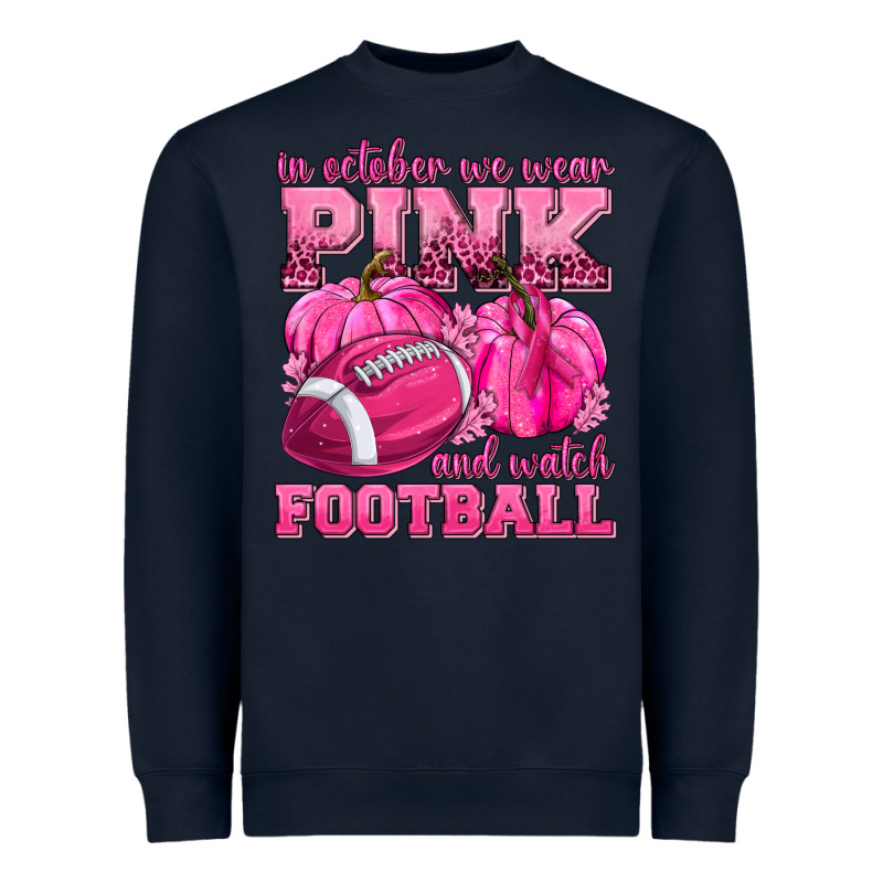 In October We Wear Pink Watch Football Heavyweight Sweatshirt by texasbilliewilder | Teevron