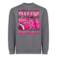 Storm In October We Wear Pink Watch Football Heavyweight Sweatshirt - texasbilliewilder