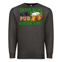 Smoke everybody in the pub gettin tipsy Premium Sweatshirt - FaDigitalArtStudio