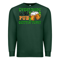 Sports Green everybody in the pub gettin tipsy Premium Sweatshirt - FaDigitalArtStudio