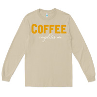 Mushroom Coffee Completes Me Long Sleeve Tee - Bettercallsaul