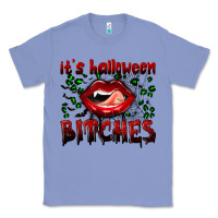 Colony Blue it's halloween bitches Classic Tee - BundleAndBundleShop