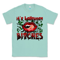 Seafoam it's halloween bitches Classic Tee - BundleAndBundleShop