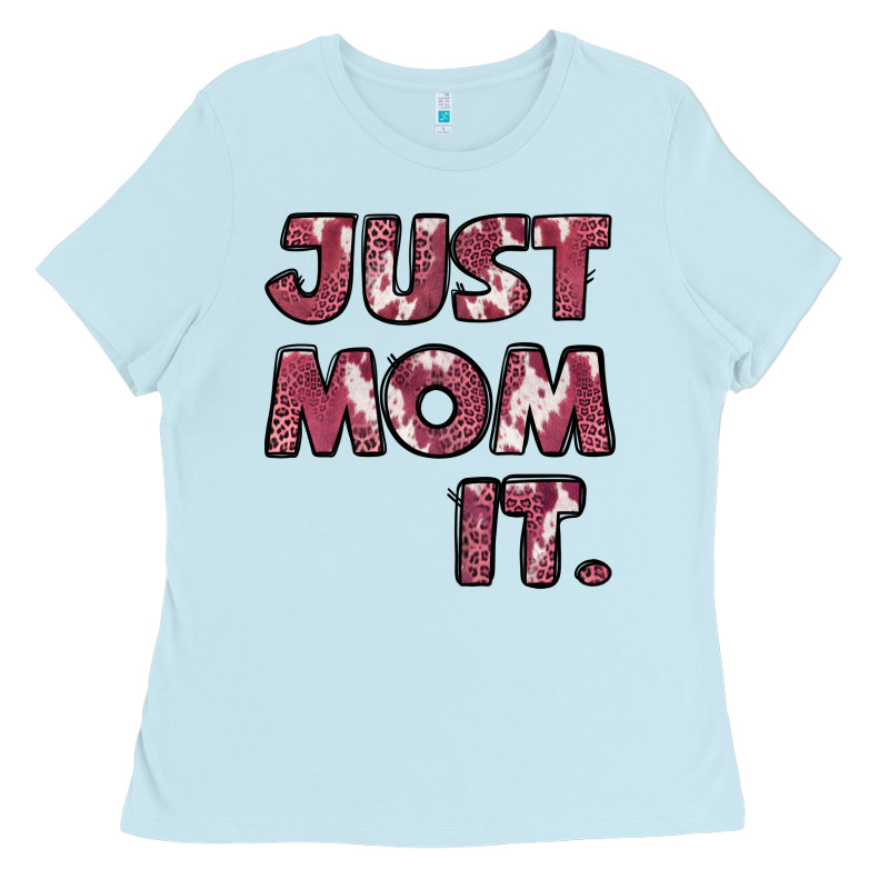 Just Mom It Ladies Tee by Jasminsmagicworld | Teevron