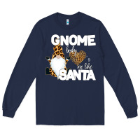 Navy Gnome Body s Me Like Santa Long Sleeve Tee - Bettercallsaul