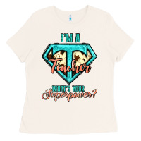 Bone i'm a teacher what's your superpower cowhide Ladies Tee - Jasminsmagicworld