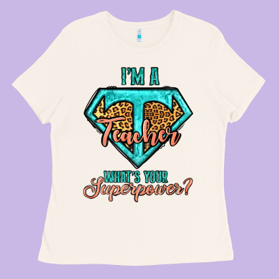 I'm A Teacher What's Your Superpower Leopard Ladies Tee Designed By Jasminsmagicworld